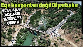 Burası Ege Kanyonları Değil Diyarbakır