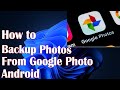 Backup And Recover Phone Gallery Photos On Google Photos -  How To Fix