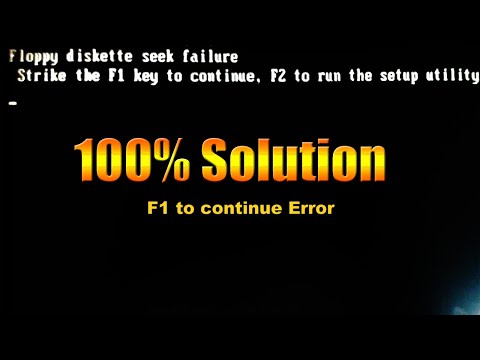 (Fix) "Strike the F1 key to continue, F2 to run the setup utility" | Ccp