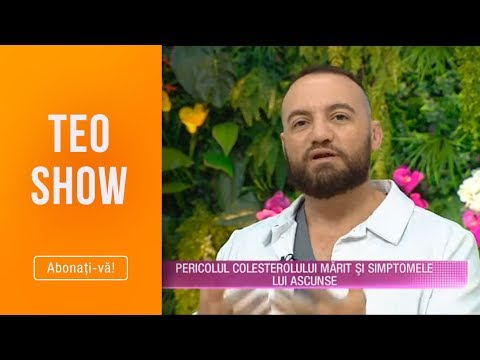 Teo Show (08.10.2019) - Pericolul colesterolului marit si simptomele lui ascunse!