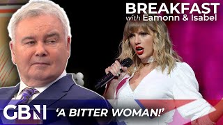 Eamonn Holmes SLAMS Taylor Swift for her 'long line of exes' | 'BITTER woman!'