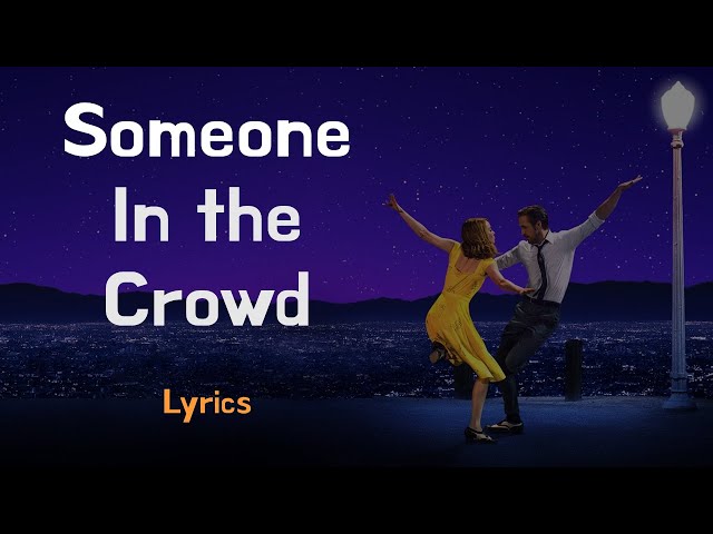 Someone in the Crowd 1 hour (Lyrics) LALALAND // no ad lalaland ost 1hr 라라랜드 class=