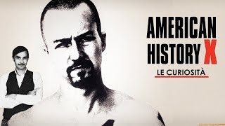 American History X - Le curiosità - Scuola di Cult