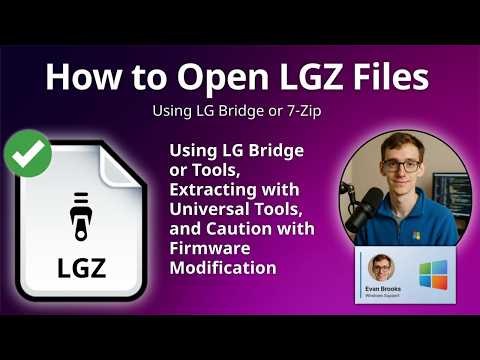 How to Open LGZ Files (LG Compressed Firmware Archive)