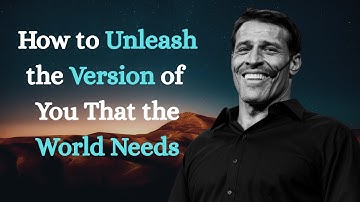How to Unleash the Version of You That the World Needs