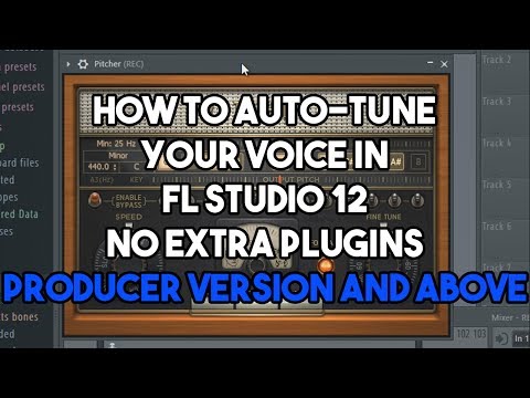 How To Auto Tune Your Voice In Fl Studio 12 Without Extra Plugins - Producer Version