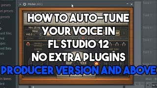 how to get autotune on fl studio 12 how to get autotune on fl studio 12