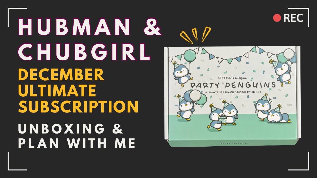 Hubman & Chubgirl Party Penguins Plan with Me | December 2025 Ultimate Subscription