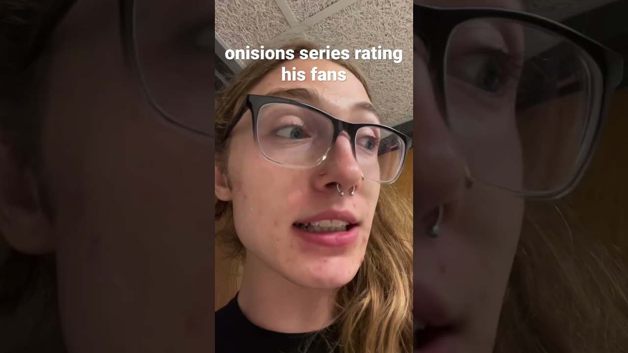 onision’s series rating his fans