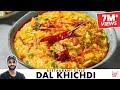 Restaurant Style Dal Khichdi | होटल जैसी दाल खिचड़ी घर पर बनाइये | Chef Sanjyot Keer