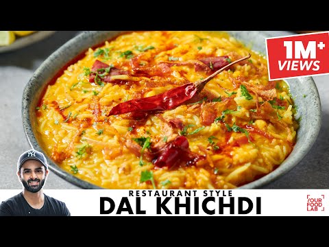 Restaurant Style Dal Khichdi | होटल जैसी दाल खिचड़ी घर पर बनाइये | Chef Sanjyot Keer