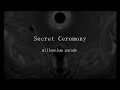 【和訳】Secret Ceremony - millennium parade