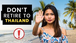 5 Reasons Not to Retire in Thailand
