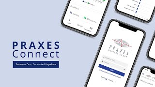 PRAXES Connect Seamless Care, Connected Anywhere