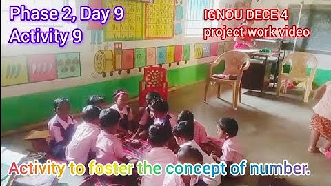 IGNOU DECE 4 Project work video#phase 2#day 9#activity 9#activity to foster the concept of number#
