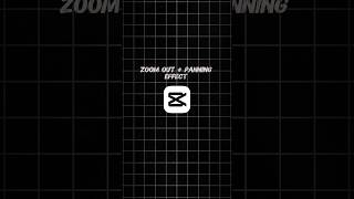 Zoom Out + Panning effect tutorial in CapCut |#trending #capcut #effects #shorts #30dayschallenge