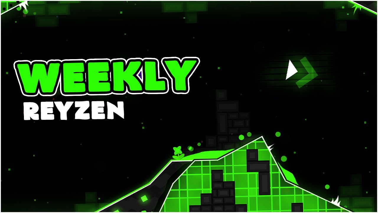 Geometry Dash - Weekly by ReYzen