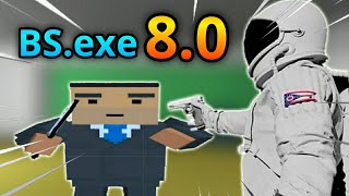 BS.exe 8.0 (REUPLOAD) || Block Strike