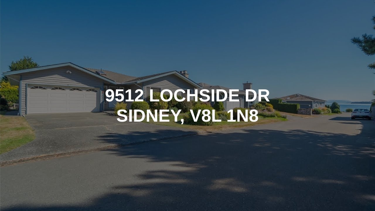 9512 Lochside Dr Sidney Real Estate YouTube