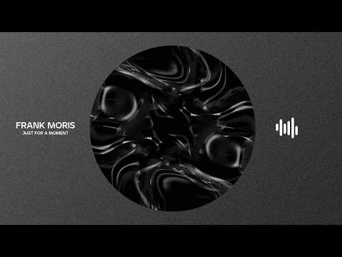 Frank Moris - Just For a Moment