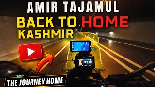BACK TO HOME | KASHMIR | AMIR TAJAMUL