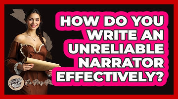 How Do You Write An Unreliable Narrator Effectively? - The Prose Path