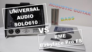 《Universal Audio SOLO610 vs RME Babyfase Pro FS》pre amp プリアンプ比較 GUITAR & BASS