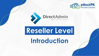 Direct Admin Reseller Level Introduction