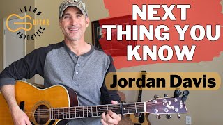 Next Thing You Know - Jordan Davis - Guitar Lesson | Tutorial