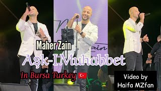 Maher Zain - Aşk-I Muhabbet ( Live in Bursa Turkey 🇹🇷) Video by Haifa MZfan Resimi