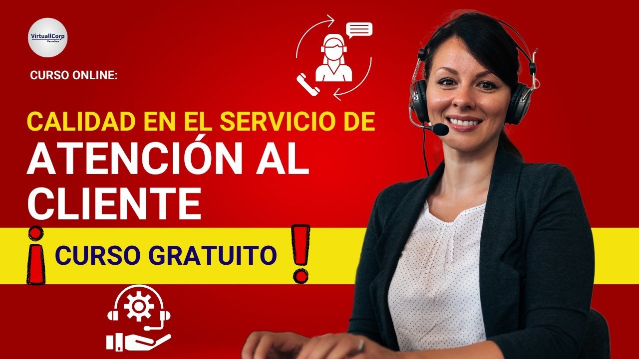 🔴 CURSO: CALIDAD EN EL SERVICIO DE ATENCIÓN AL CLIENTE ǀ COMPLETO Y ...
