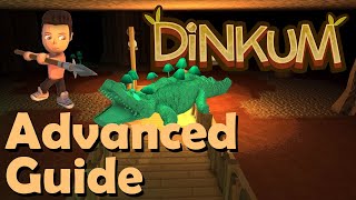 DINKUM | The Ultimate Guide for Advanced Players