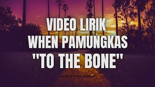 Video Lirik Lagu When Pamungkas I Want You to The Bone cove by Hana Wilianto