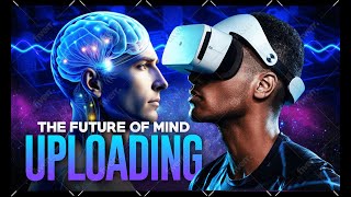 Can You Achieve Digital Immortality? Exploring The Future Of Mind Uploading And AI Consciousness