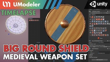 3D Modeling in Unity - Timelapse of Modeling & Unwrapping a Big round shield of Medieval Weapon Set