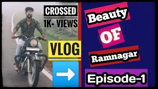 Beauty Of Ramnagar Vlog Nirbhay Thakur