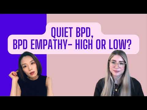 Quiet BPD and BPD Empathy: Do people have BPD have high or low empathy