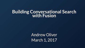 Webinar: Building Conversational Search with Fusion