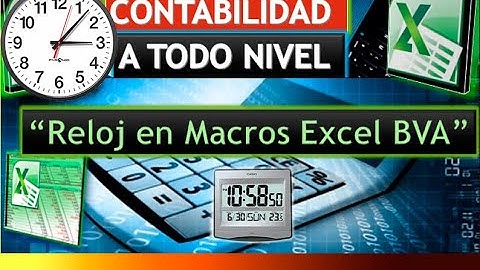 Reloj Digital en Excel Macros BVA Parte1