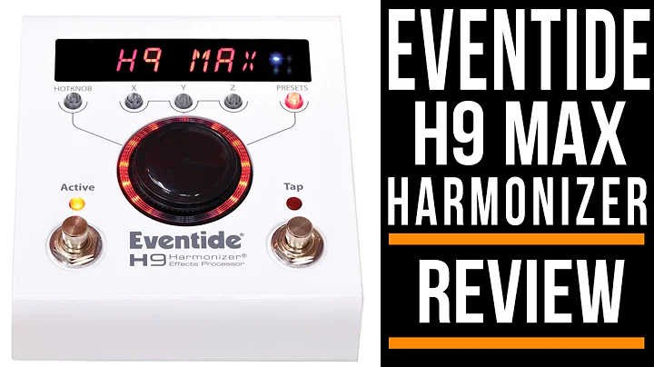 Eventide H9 Max Effects Pedals | Review | Guitar Interactive