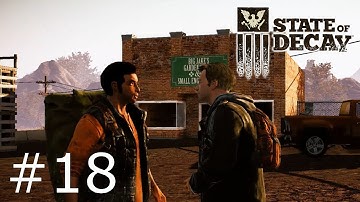 State of Decay (PC) Ep. 18 - Bad Tidings