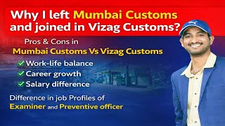 Why I Left Mumbai Customs and Joined in Vizag Customs as Preventive Officer| MathswithMani