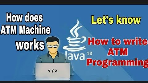 How does work 🏧 Mechine Example java programming, ATM machine, ATM cards
