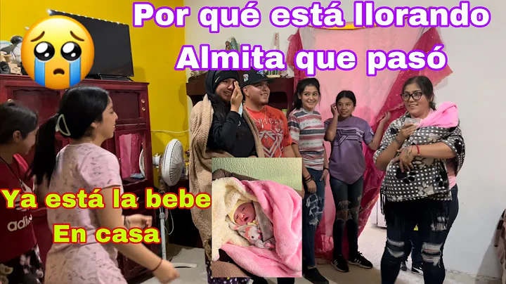 as recibieron a Almita y a La Bebe en la casa+ As ...