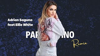 ADRIAN SAGUNA feat ELLIE WHITE - PARIS LATINO REMIX