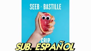 Seeb & Bastille - Grip sub español