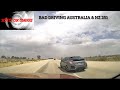 BAD DRIVING AUSTRALIA & NZ # 251