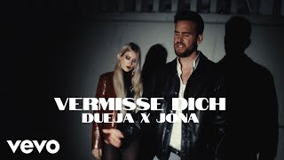 DUEJA x JONA - Vermisse Dich (Official Video)