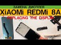 Redmi 8A - Замена Экрана / Display Replacement