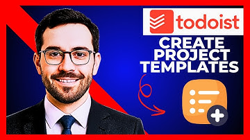 How To Create Project Templates In TODOIST (Complete 2025 Guide)